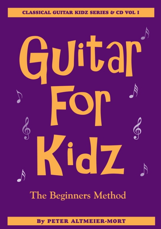 guitar for kidz-volume i Page 01-peter-altmeier-mort-classical-guitar-how-to