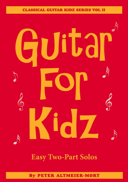 guitar for kidz-volume ii Page 01-peter-altmeier-mort-classical-guitar-how-to